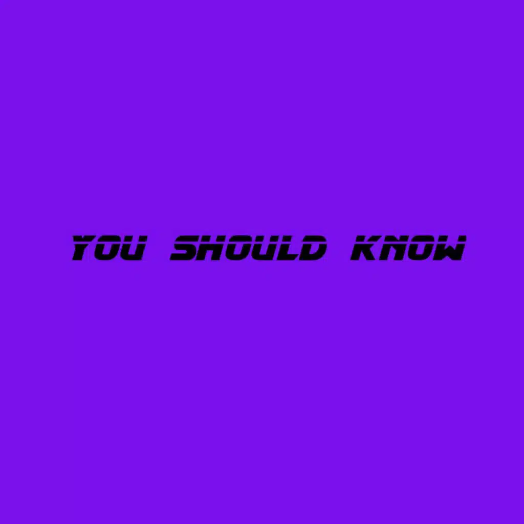 You Should Know