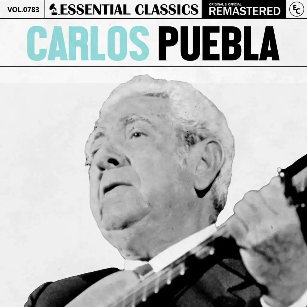 Essential Classics, Vol. 783: Carlos Puebla