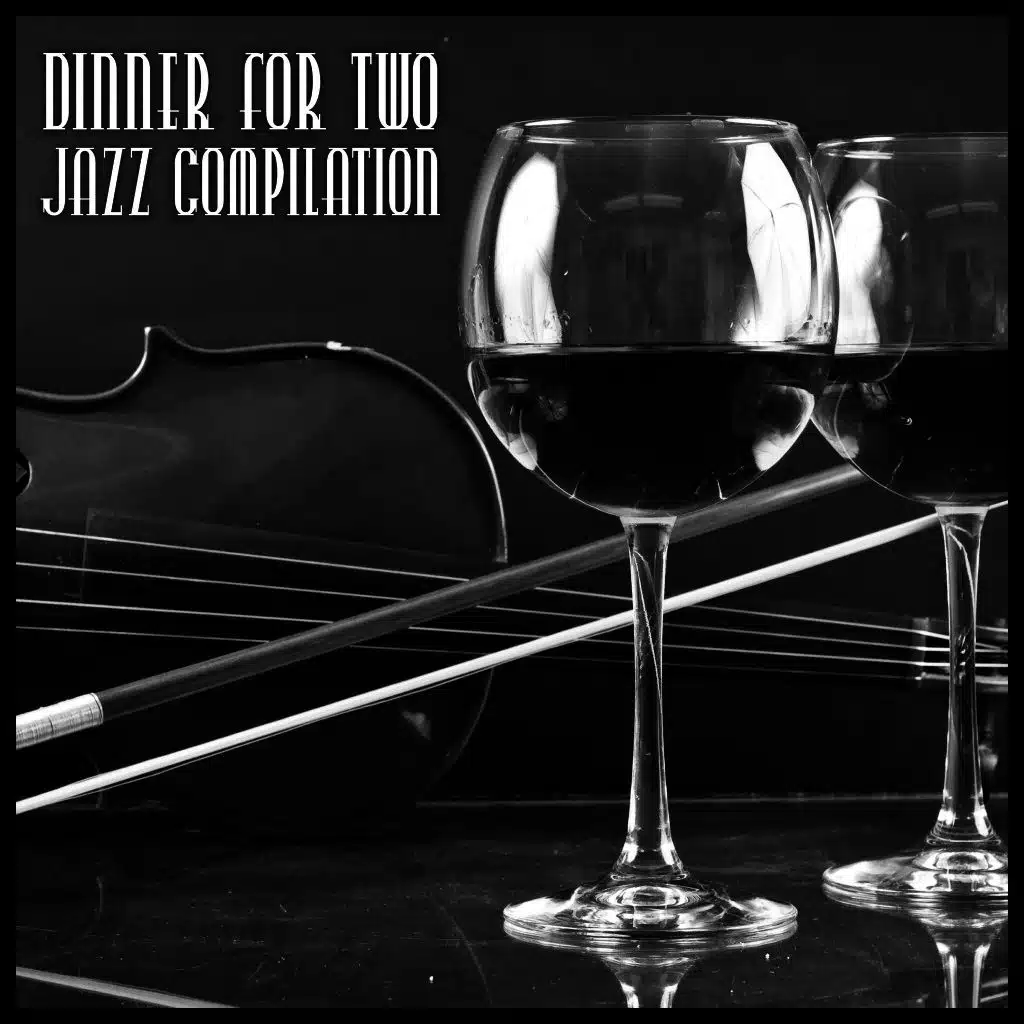 Dinner for Two - Jazz Compilation