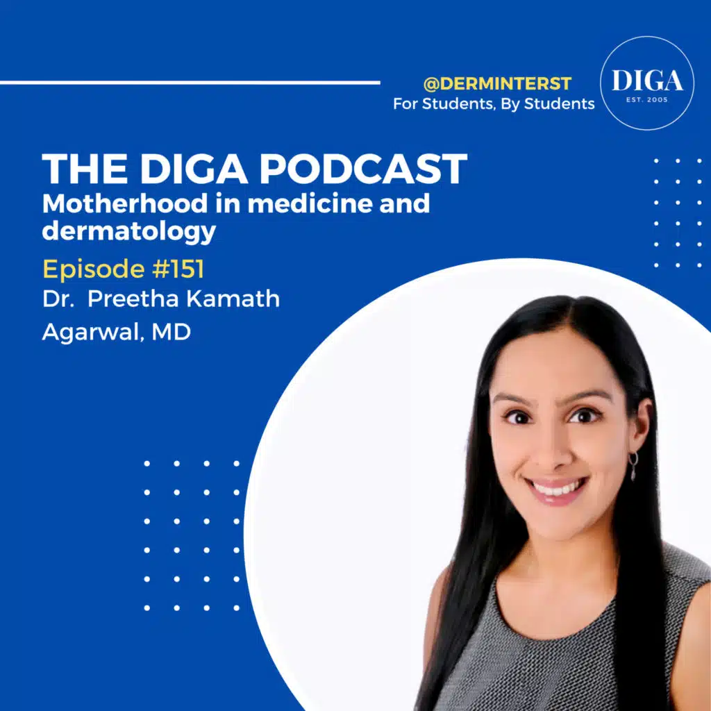 #151: Motherhood in Medicine and Dermatology with Dr. Preetha Kamath Agarwal
