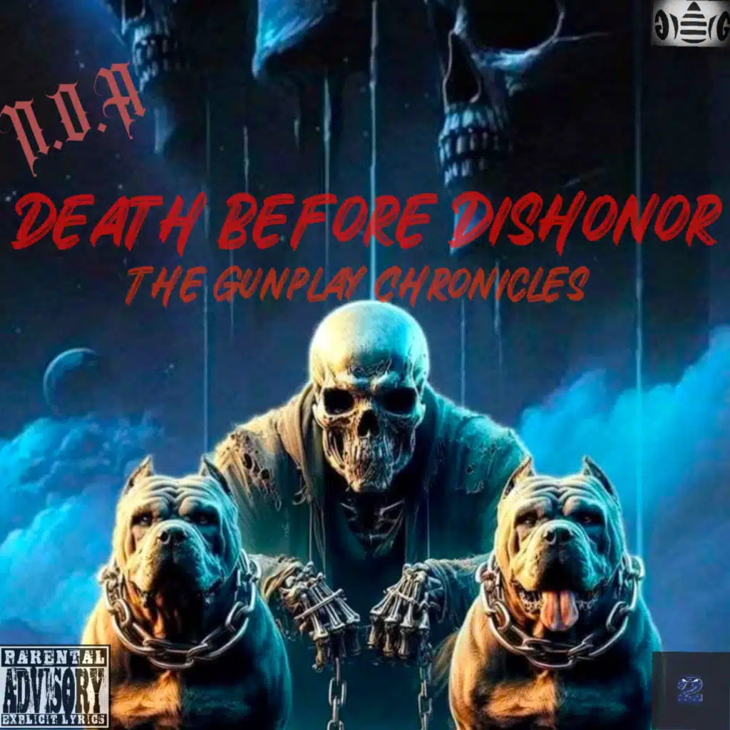 Death Before Dishonor The Gunplay Chronicles