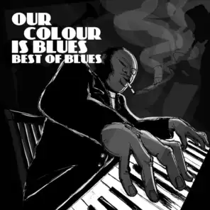 Our Colour Is Blues: Best of Blues