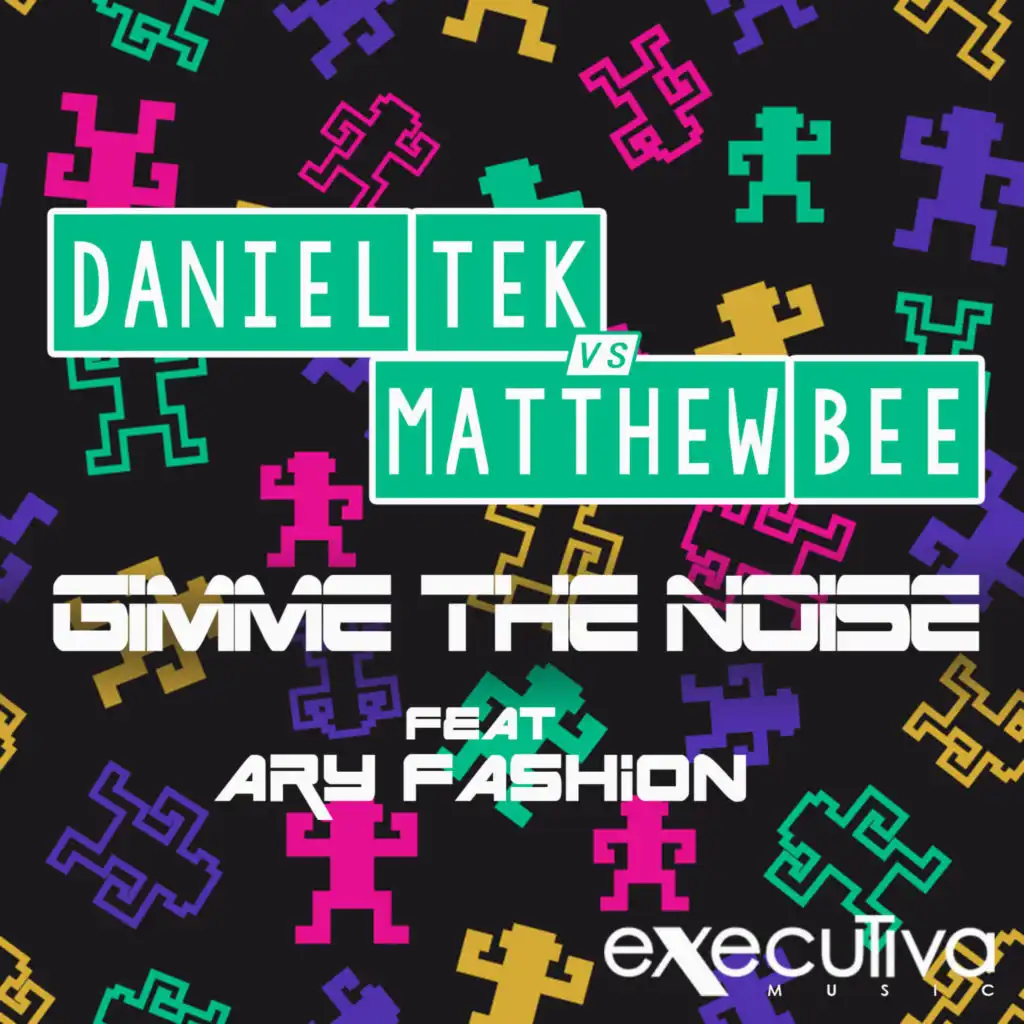 Gimme The Noise (Better Matthew Remix)