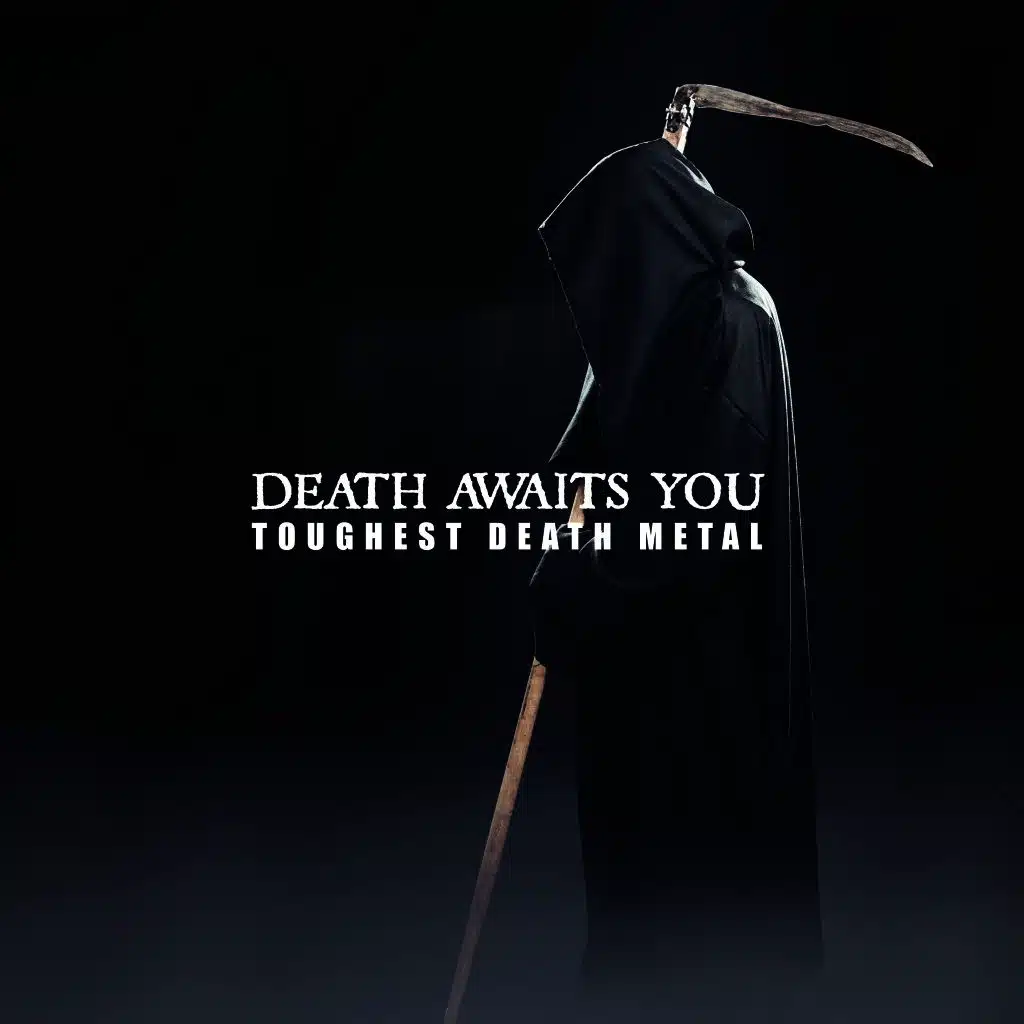 Death Awaits You: Toughest Death Metal