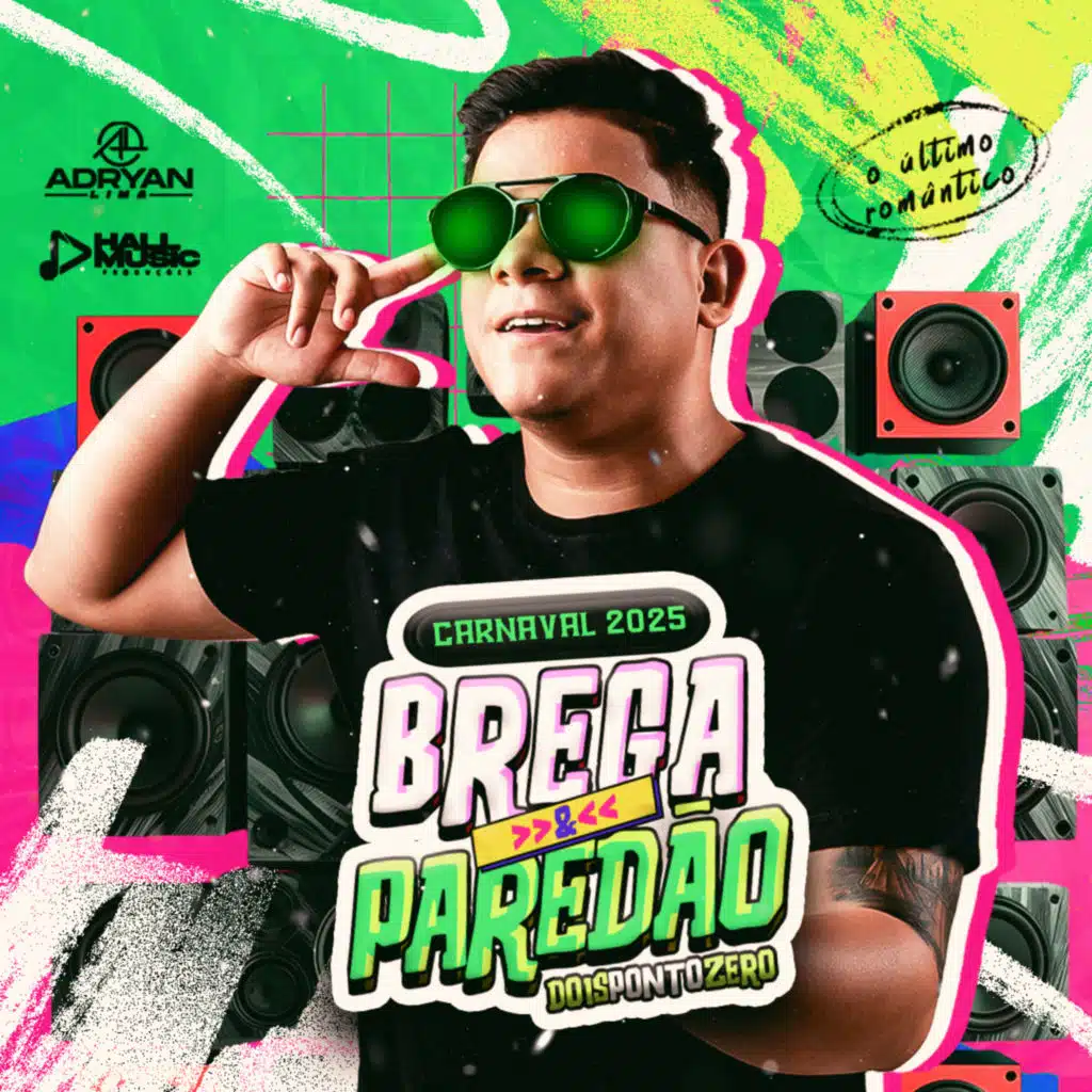 Brega & Paredão - Carnaval 2025