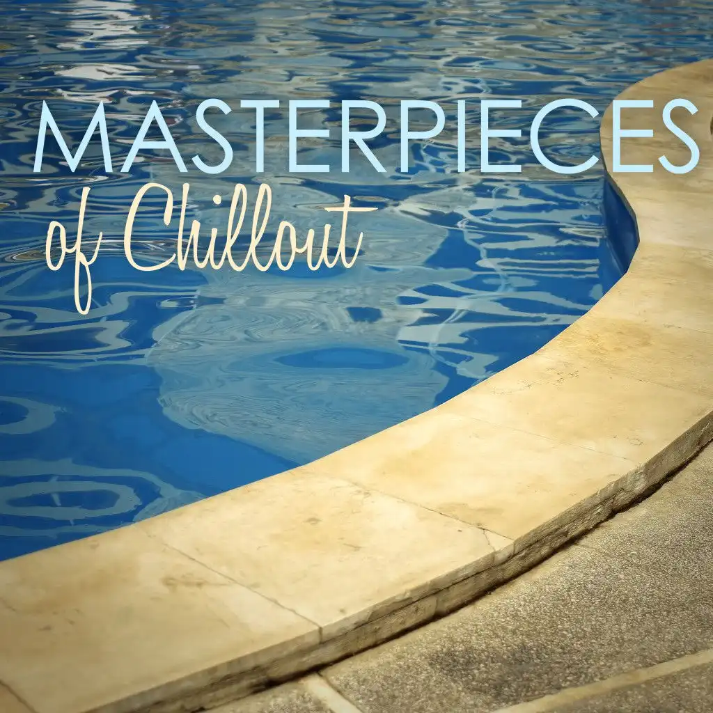 Masterpieces of Chillout