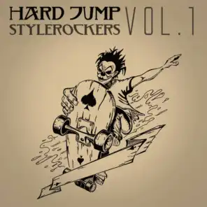 Hard Jump Stylerockers, Vol. 1