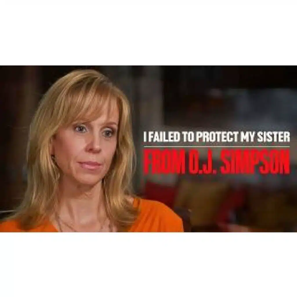 Nicole Brown Simpson's Sister Breaks Silence on OJ's Dark Relationship