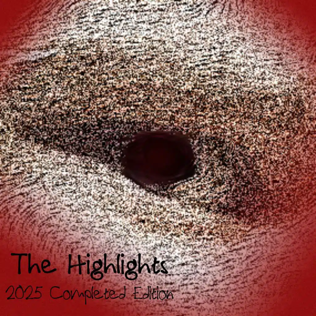 The Highlights (2025 Completed Version)
