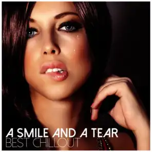 A Smile and a Tear - Best Chillout