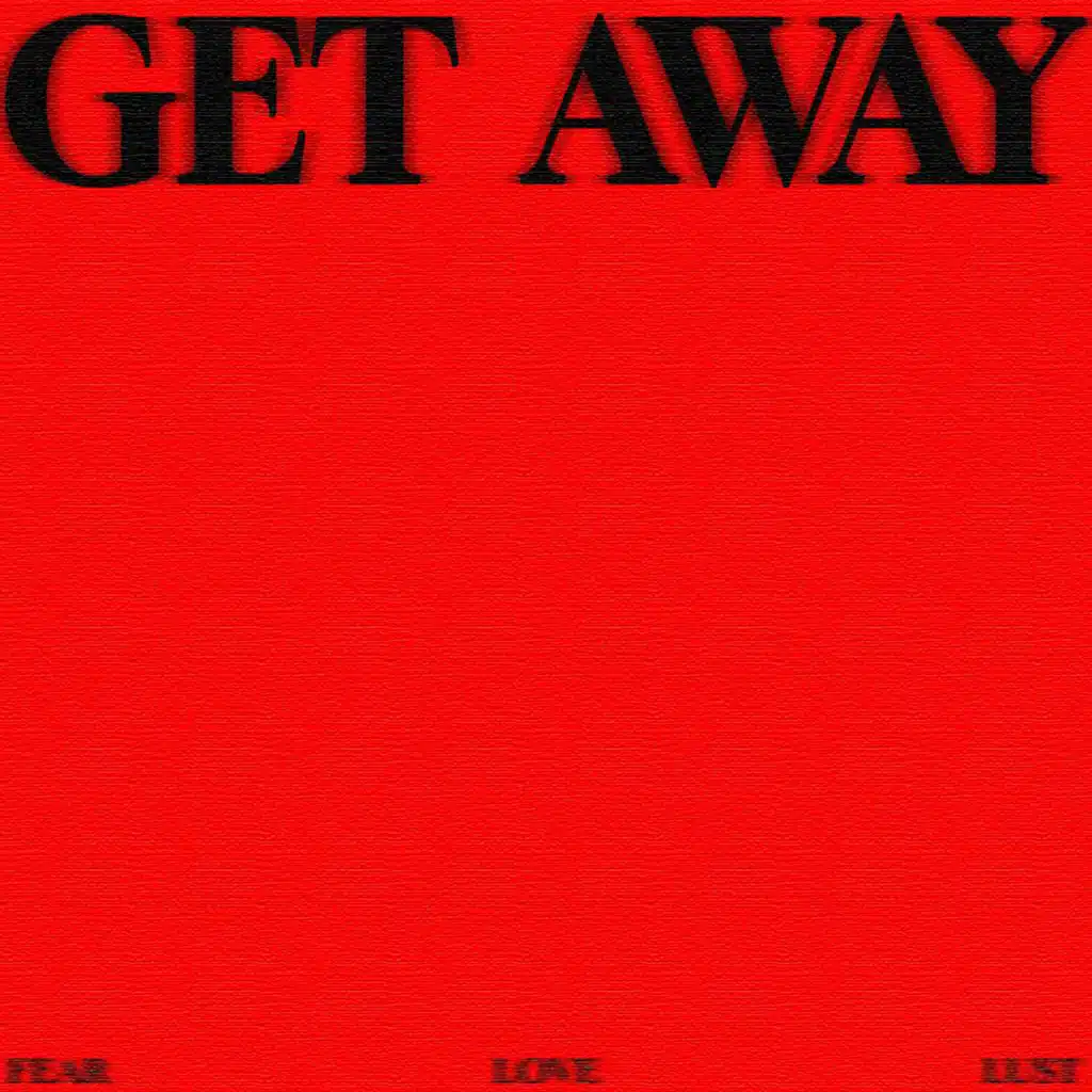 GET AWAY