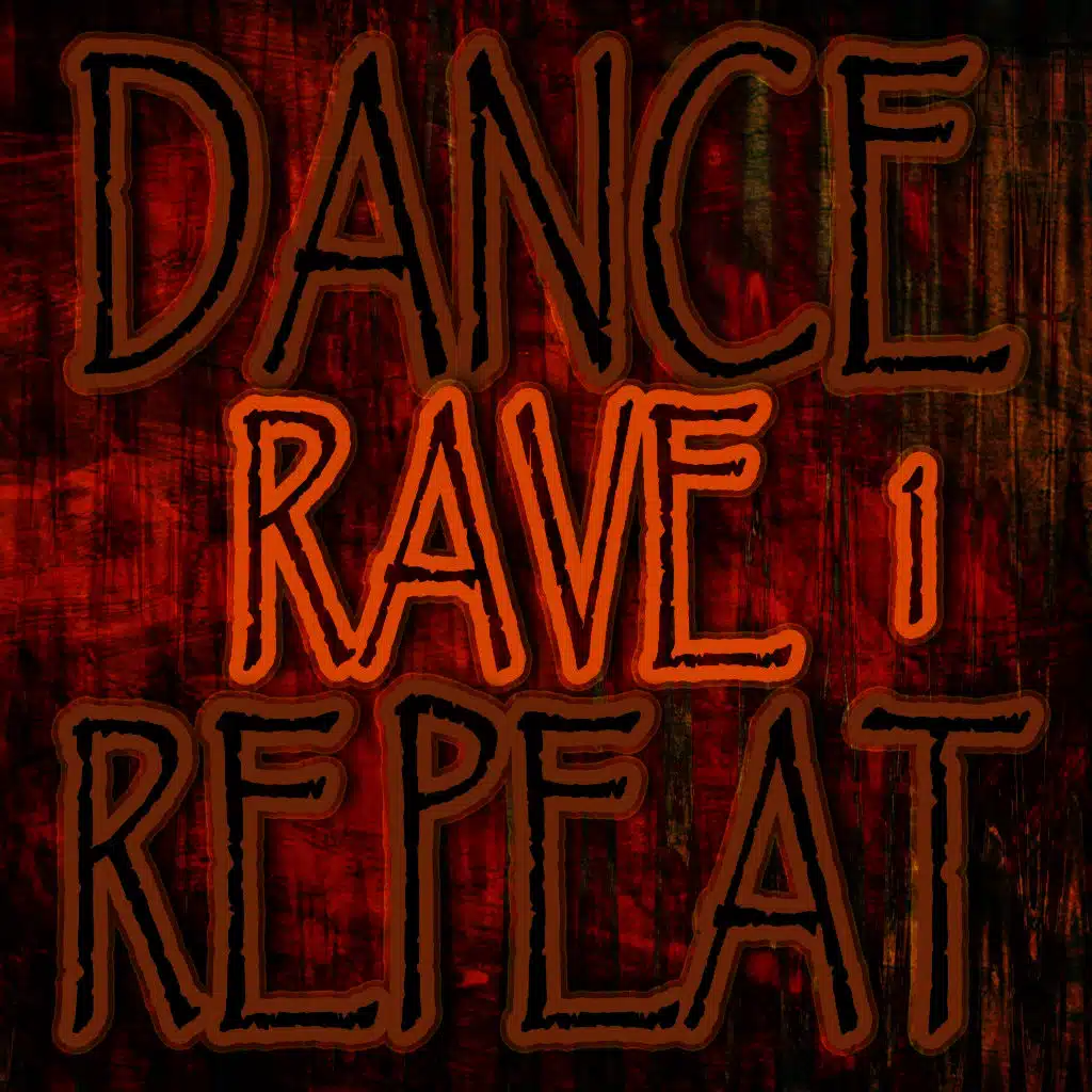 Dance Rave Repeat 1