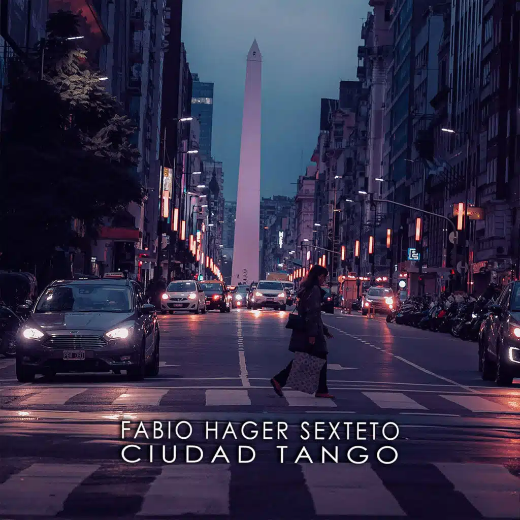 Ciudad Tango (feat. Daniel Viacava, Pablo Araujo, Javier Waintraub, Damián González Gantes & Julián Arellano)
