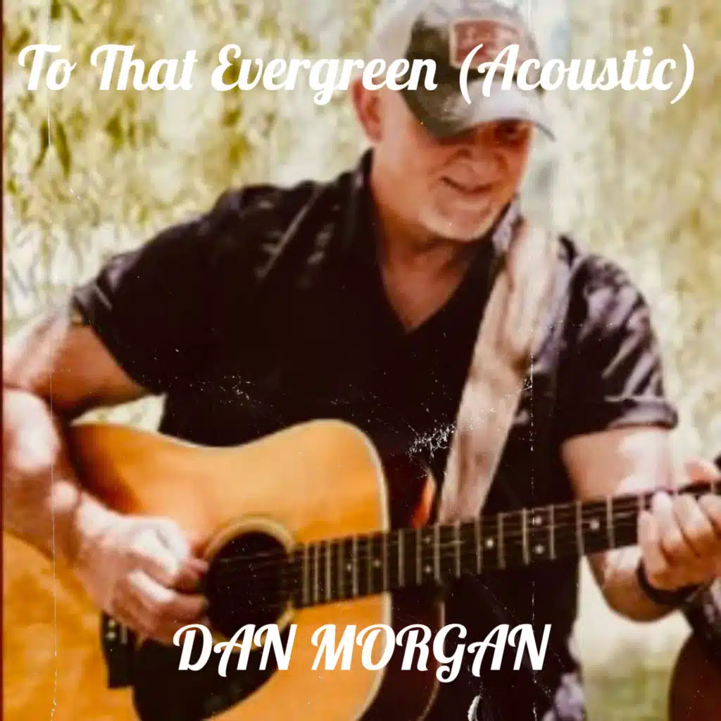 To That Evergreen (Acoustic)