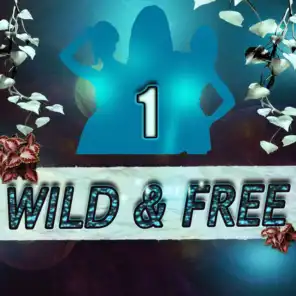 Wild & Free 1