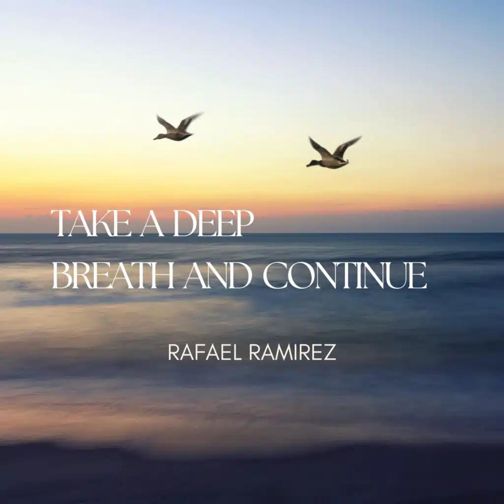 Take a Deep Breath and Continue