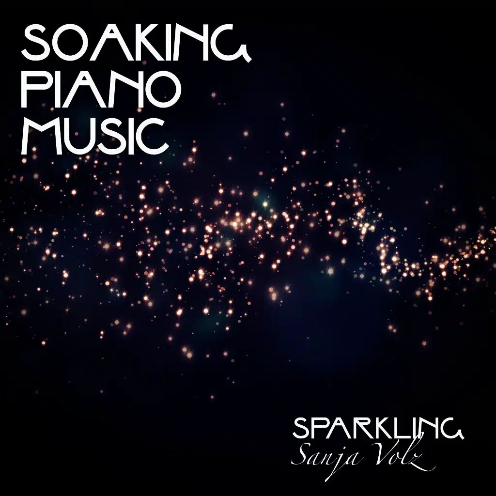 Soaking Piano Music: Sparkling