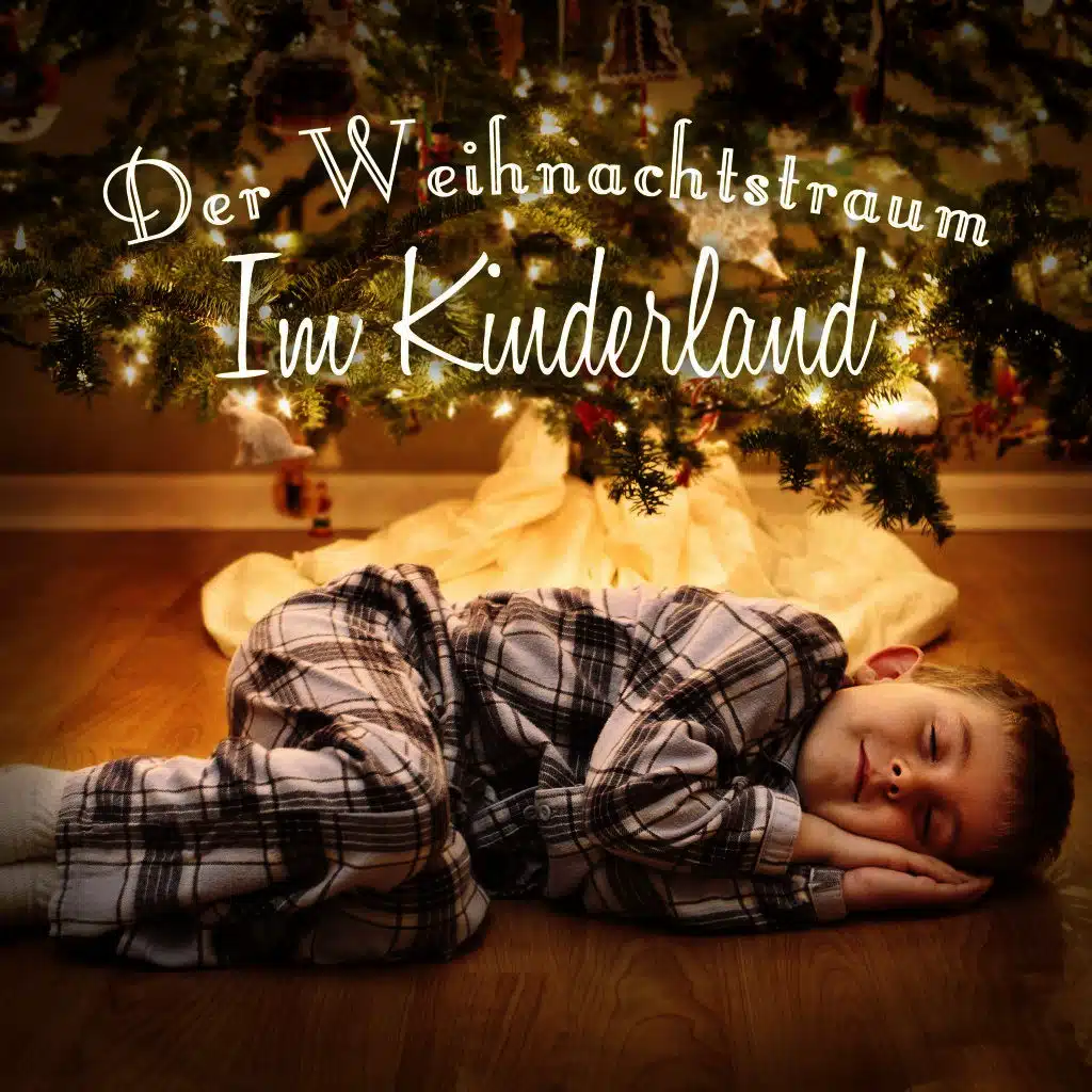 Der Weihnachtstraum - Im Kinderland
