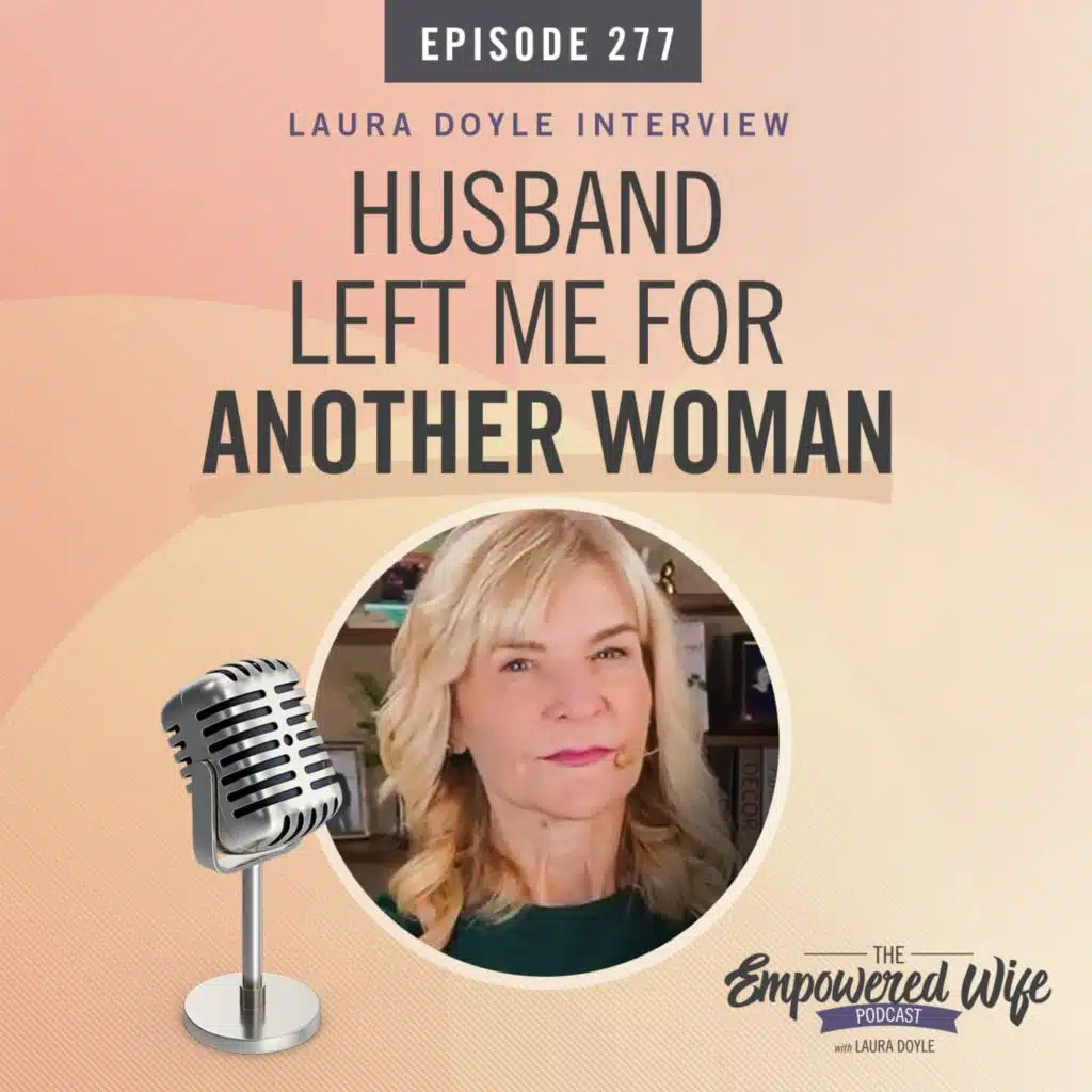 277: Husband Left Me for Another Woman