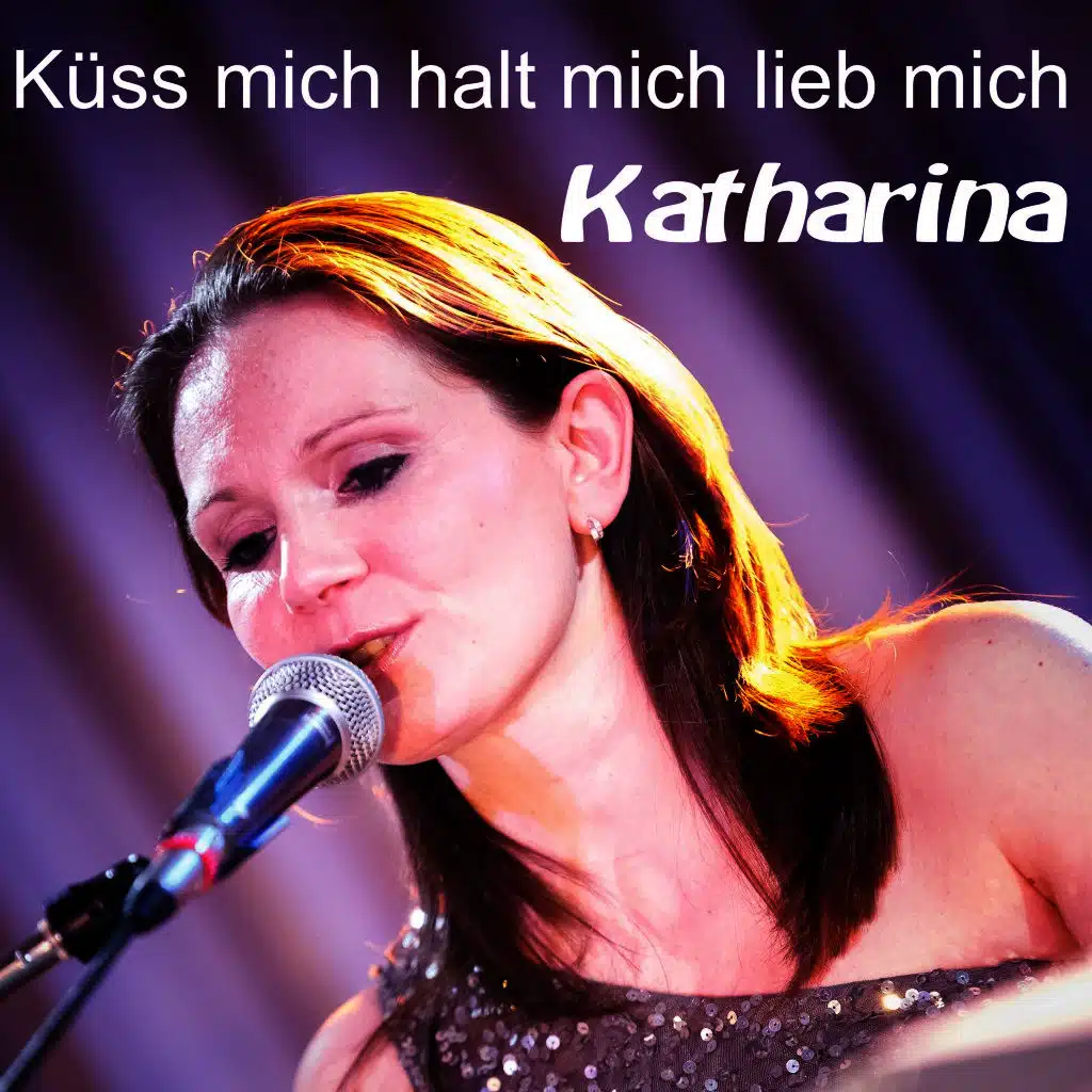 Küss mich, halt mich, lieb mich