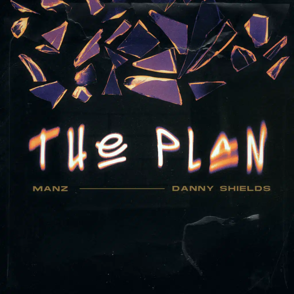 THE PLAN (feat. Danny Shields)