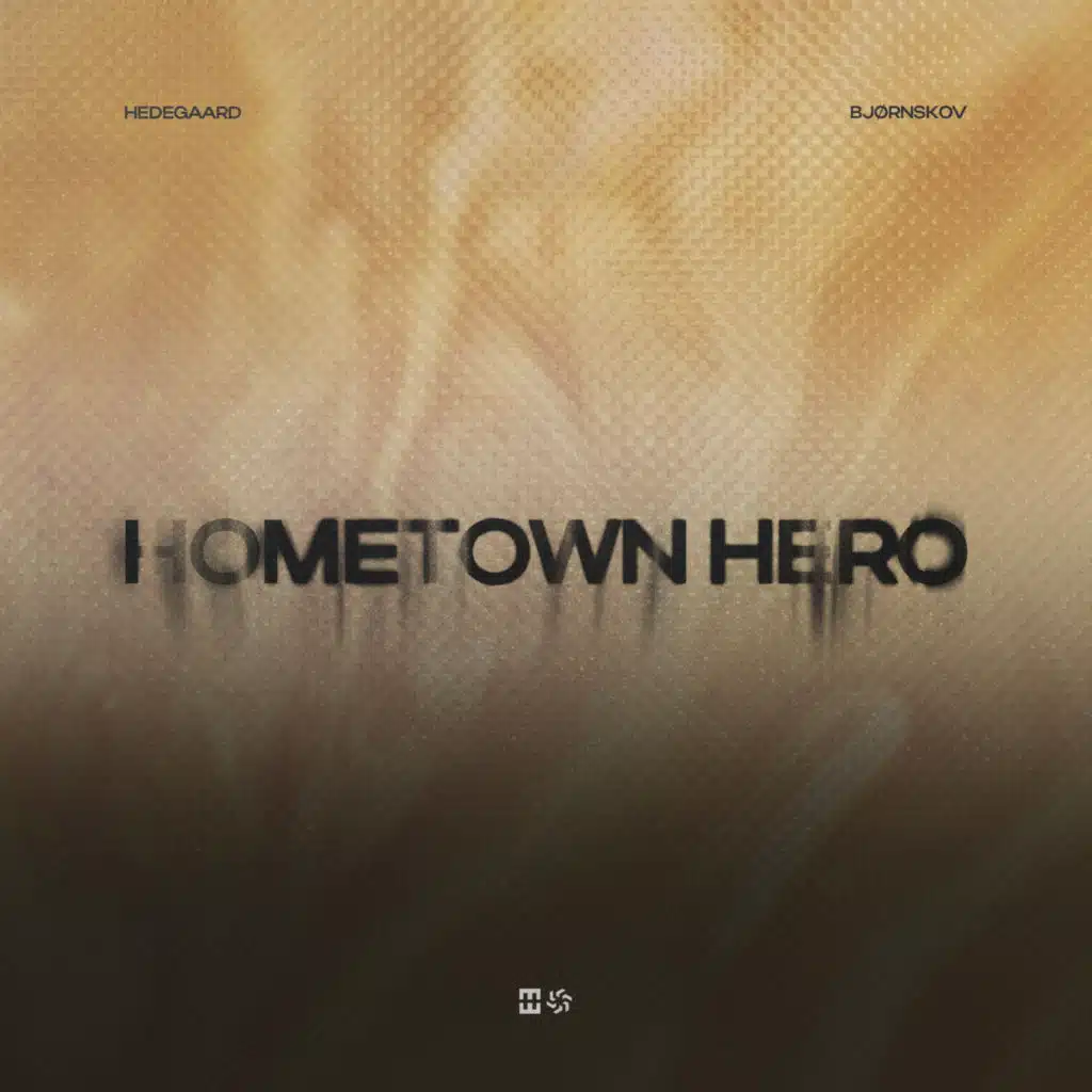 Hometown Hero (Stripped Version) [feat. HEDEGAARD]