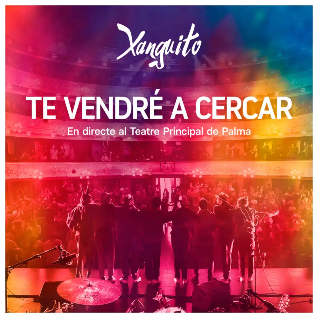 Te vendré a cercar (En directe al Teatre Principal de Palma)