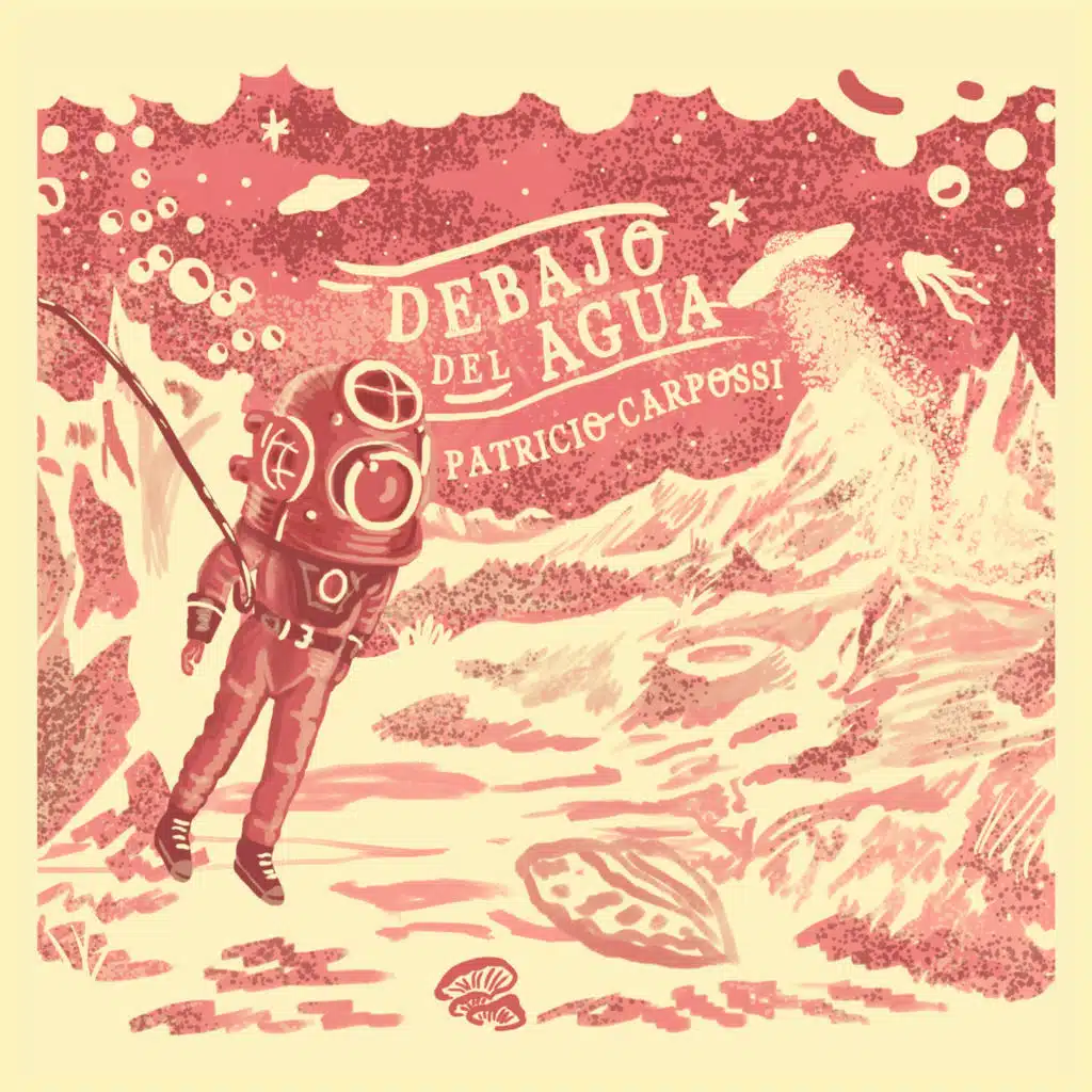 Debajo del Agua (feat. Enrique Norris, Miguel Tarzia, Juan Pablo Arredondo, Mariano Otero & Sergio Verdinelli)