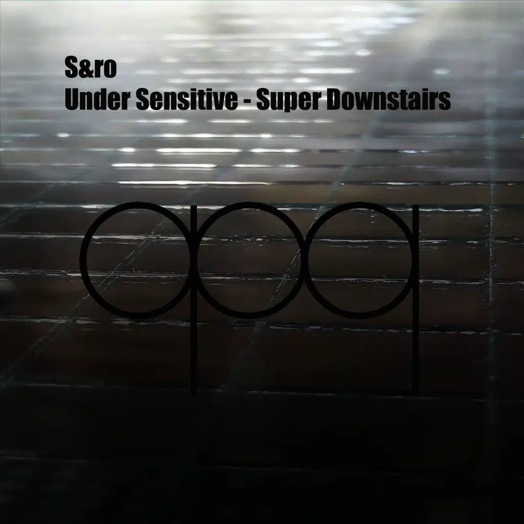 Under Sensitive - Super Downstairs