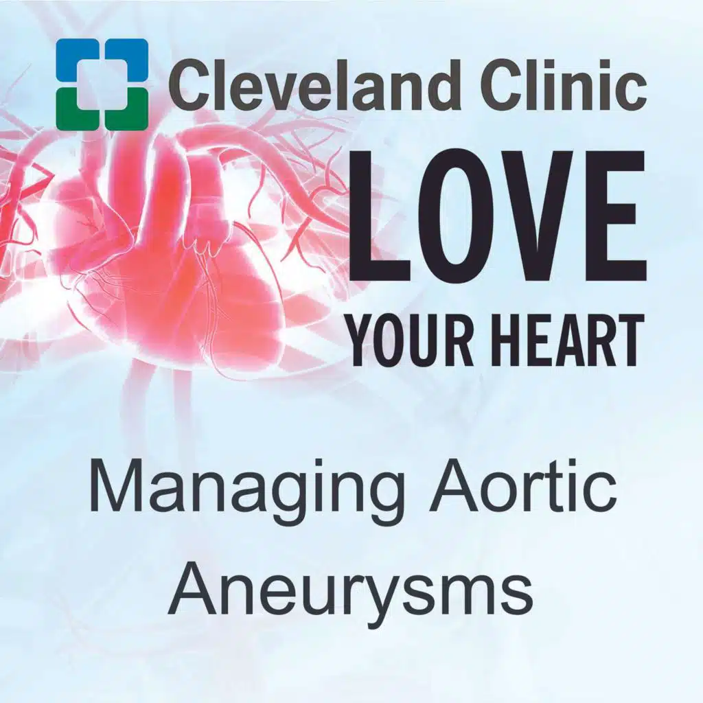 Managing Aortic Aneurysms