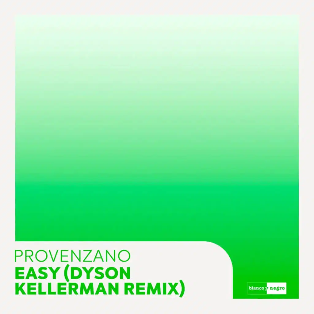 Easy (Dyson Kellerman Edit)