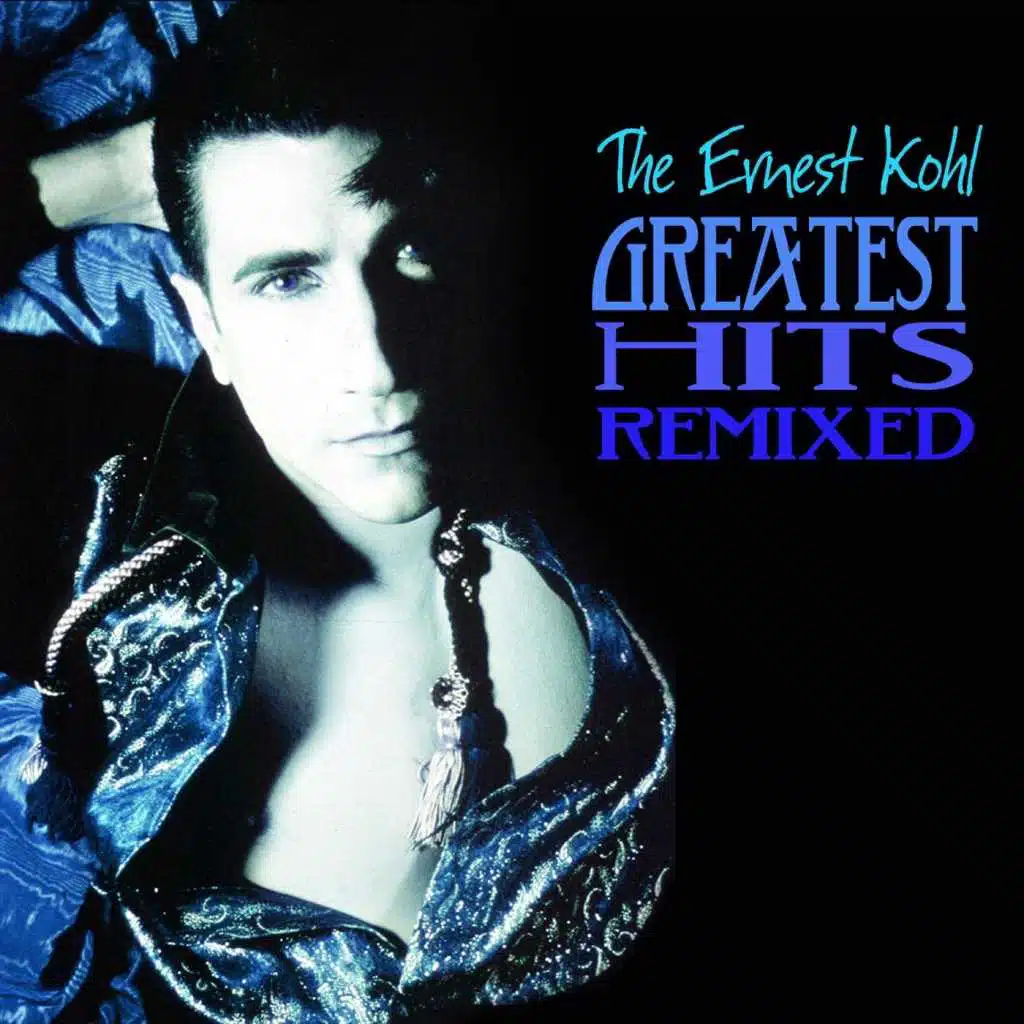 The Ernest Kohl Greatest Hits Remixed