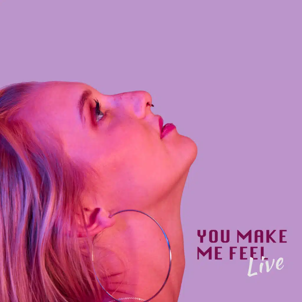 You Make Me Feel (Live)