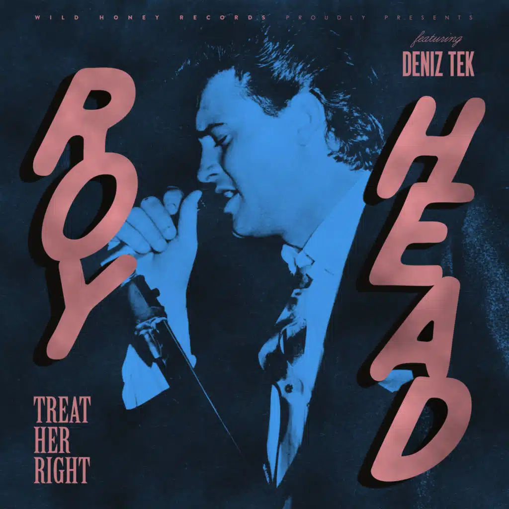 Treat Her Right (feat. Deniz Tek)