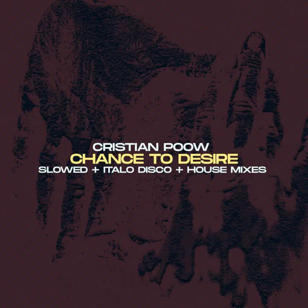 Chance to Desire (Italo Disco Version)