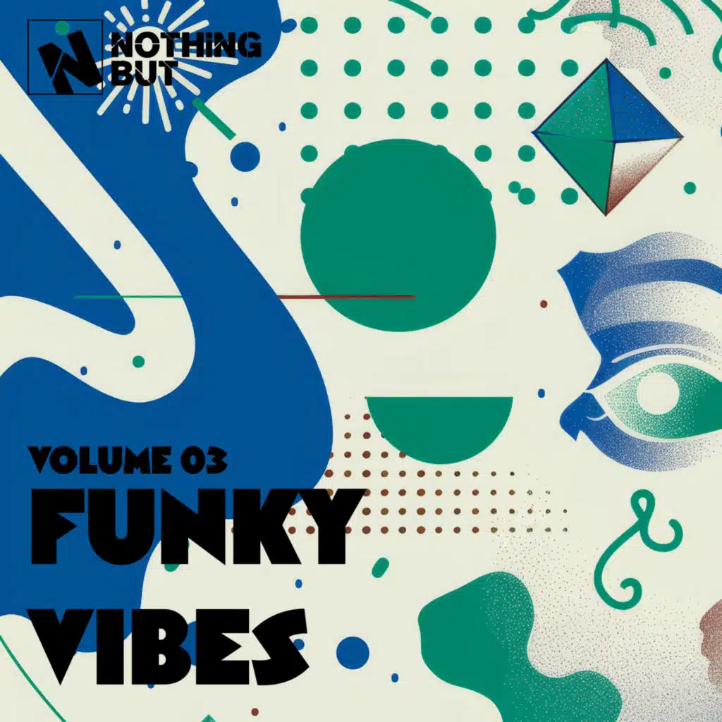 Nothing But... Funky Vibes, Vol. 03