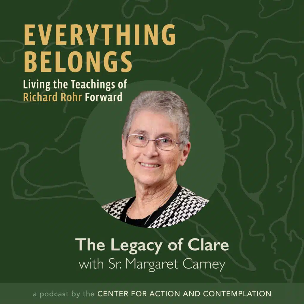 The Legacy of Clare with Sr. Margaret Carney