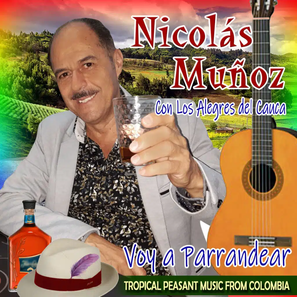 Voy a Parrandear Tropical Peasant Music From Colombia