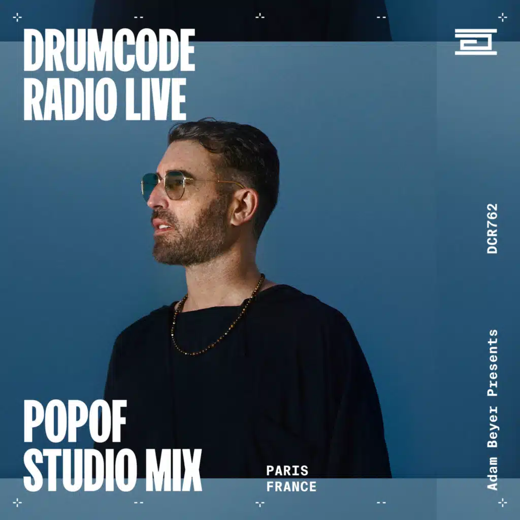 DCR762 – Drumcode Radio Live - POPOF studio mix from Paris