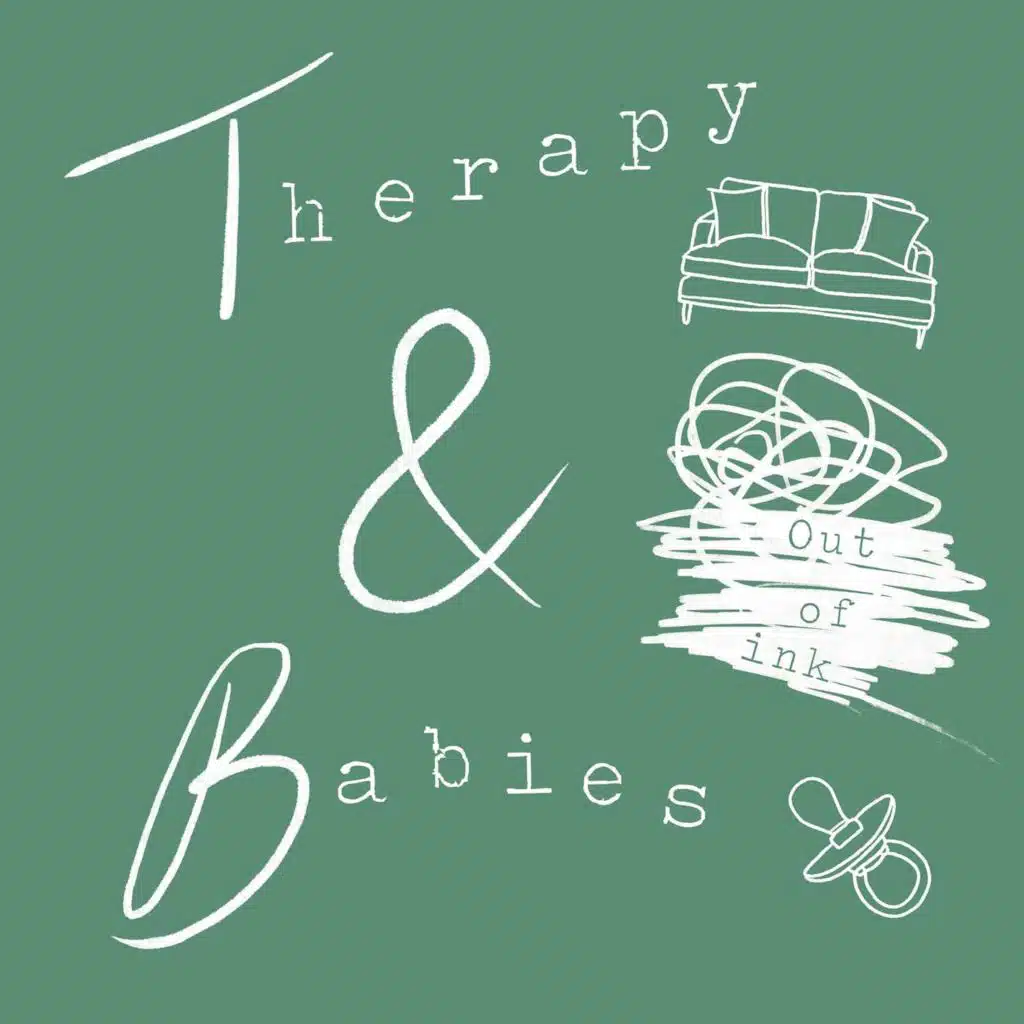 30. Therapy and Babies