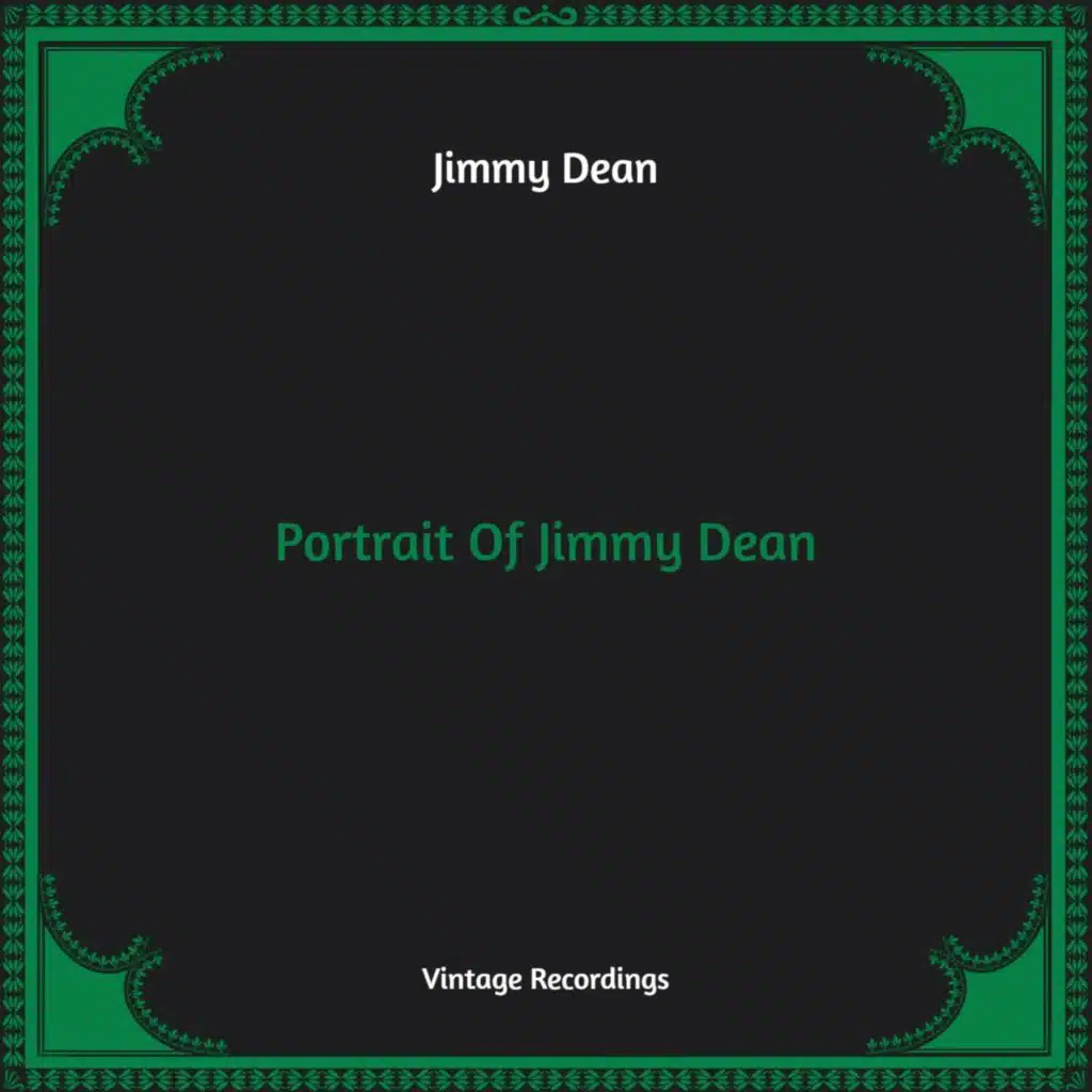 Portrait of Jimmy Dean (Hq Remastered)