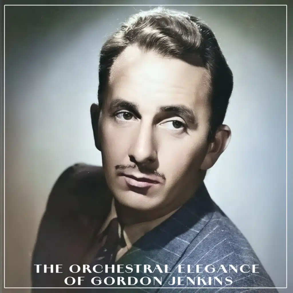 Gordon Jenkins, His Ochestra and Choir