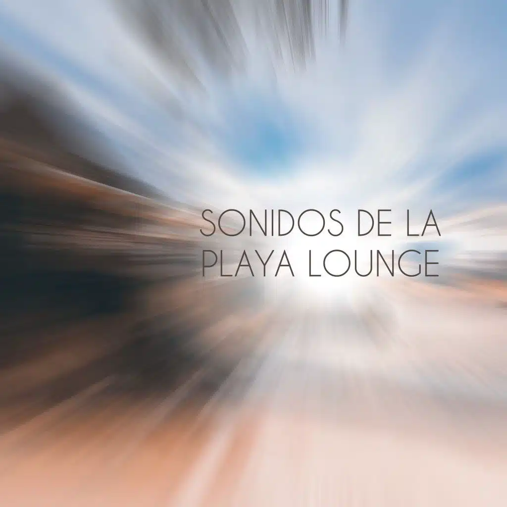 Sonidos De La Playa Lounge