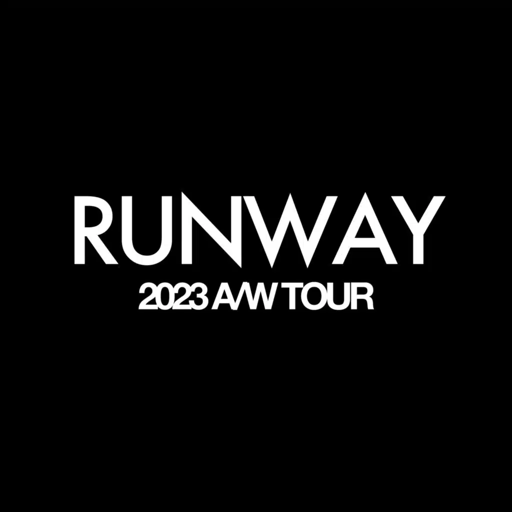 TONIGHT (2023 A/W TOUR "RUNWAY")