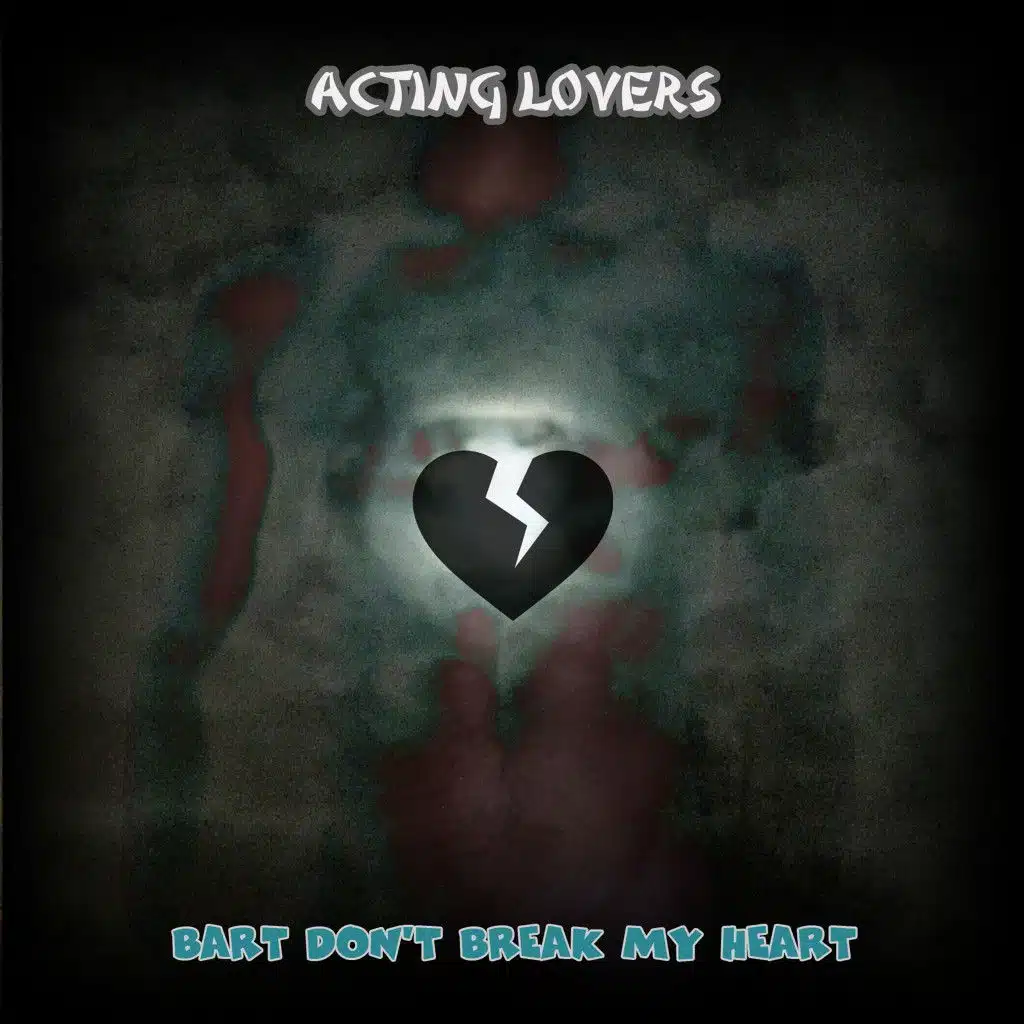 Bart Don't Break My Heart (The Broken Heart Remix by E-Bomber)
