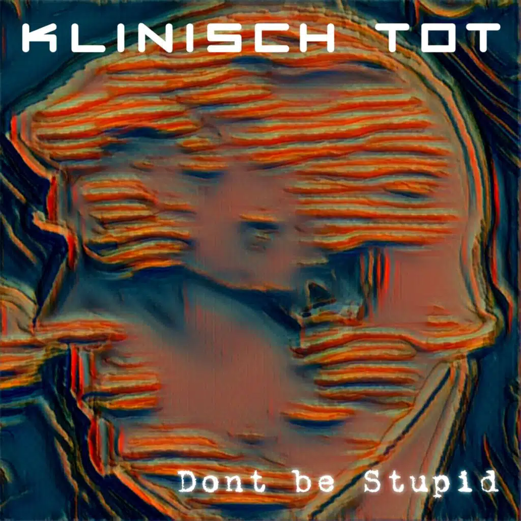 Dont Be Stupid