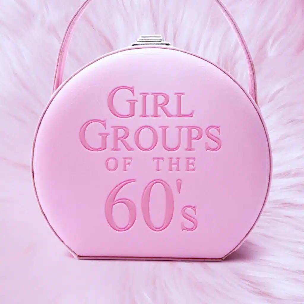 Girl Groups Of The 60's