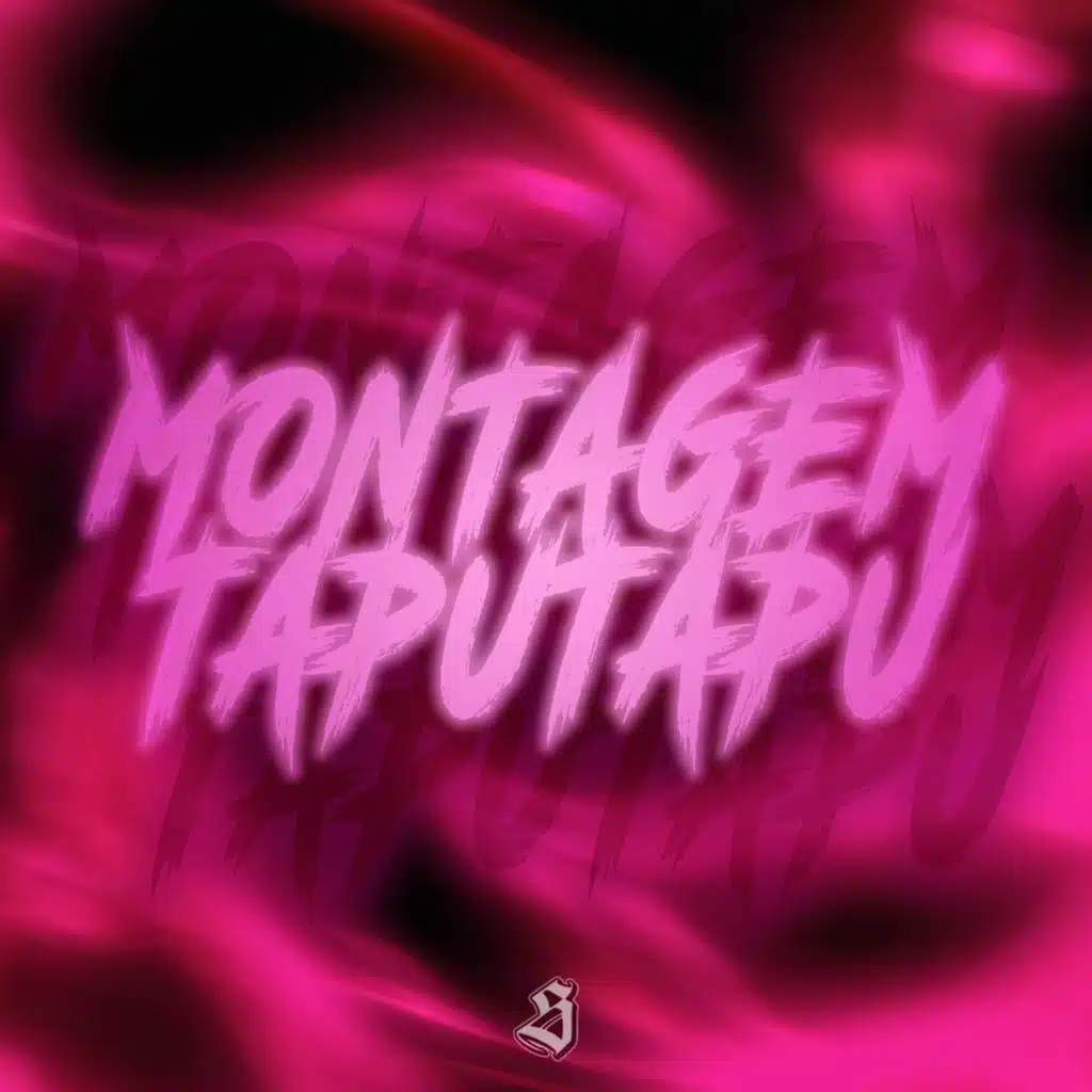 MONTAGEM TAPUTAPU