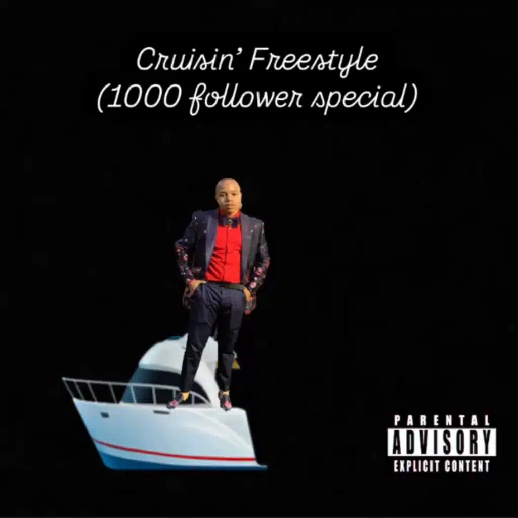 Cruisin’ Freestyle(1000 Follower Special)
