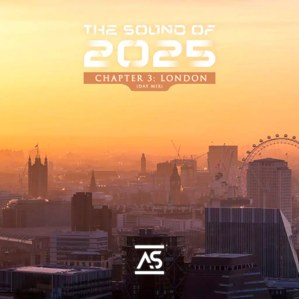 The Sound of 2025, Chapter 3: London (Day Mix)